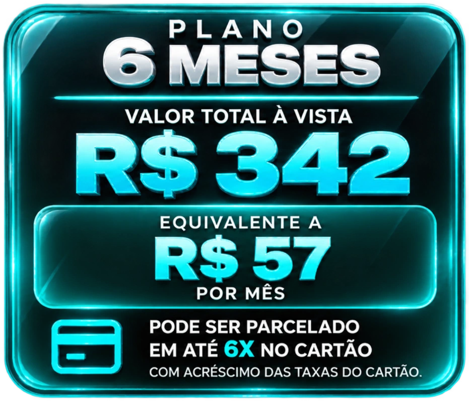 Plano 6 meses: R$ 342 à vista, equivalente a R$ 57 por mês; possibilidade de parcelamento em até 6 vezes no cartão, com acréscimo das taxas